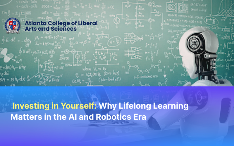 Investing in Yourself: Why Lifelong Learning Matters in the AI and Robotics Era
