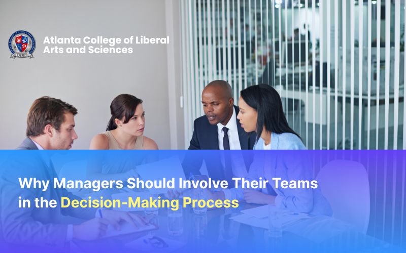 Why Managers Should Involve Their Teams in the Decision-Making Process